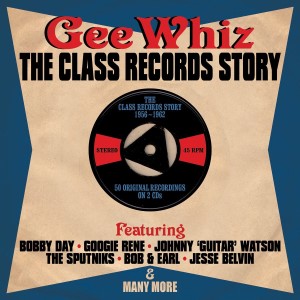 V.A. - Gee Whiz : The Class Record Story 1956-1962